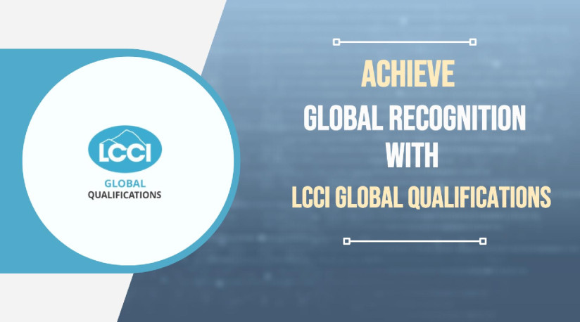 Elevate Your Career with LCCI Global Qualifications